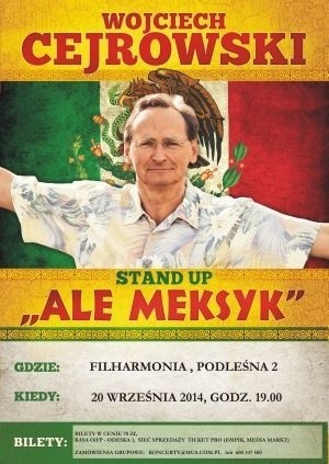 Wojciech Cejrowski zrobi nam w Mikołowie... Meksyk