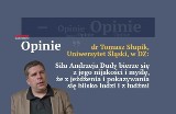 Tomasz Słupik: Prezydentura Andrzeja Dudy ma więcej minusów niż plusów