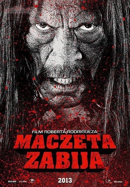 Maczeta zabija: Sequel filmu Roberta Rodrigueza "Maczeta" w kinach [ZDJĘCIA, WIDEO]