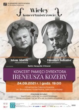 Filharmonia Częstochowska zaprasza na koncert poświęcony pamięci dyrektora Ireneusza Kozery