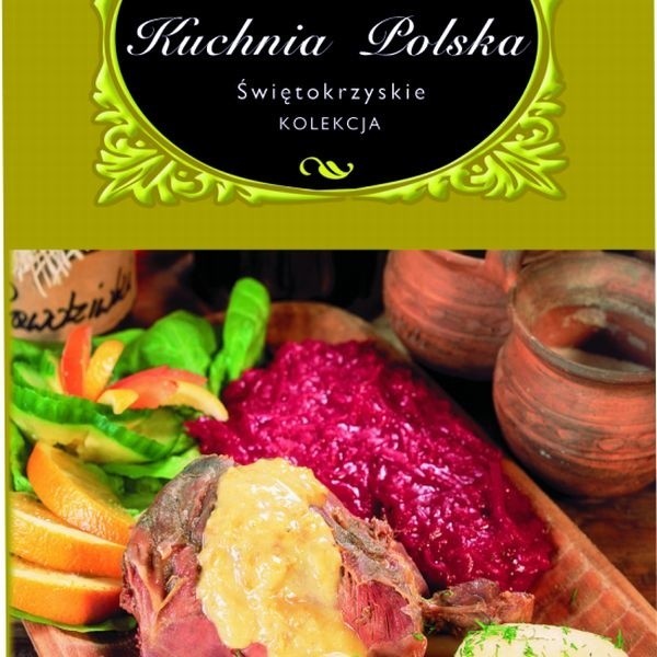 "Kuchnia Świętokrzyska" to pierwsza z serii 12 książek z przepisami na potrawy regionalne.