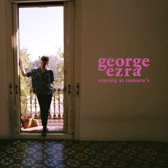 George Ezra „Staying At Tamara’s”, Sony, 2018...