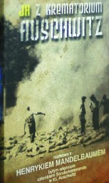 "Ja z krematorium Auschwitz" - książka naszego dziennikarza wśród nominowanych do nagród historycznych "Polityki"
