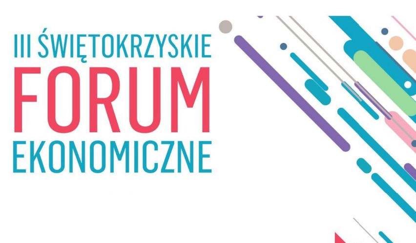 III Świętokrzyskie Forum Ekonomiczne w Kielcach. Przyszłość regionu w gorącej debacie 