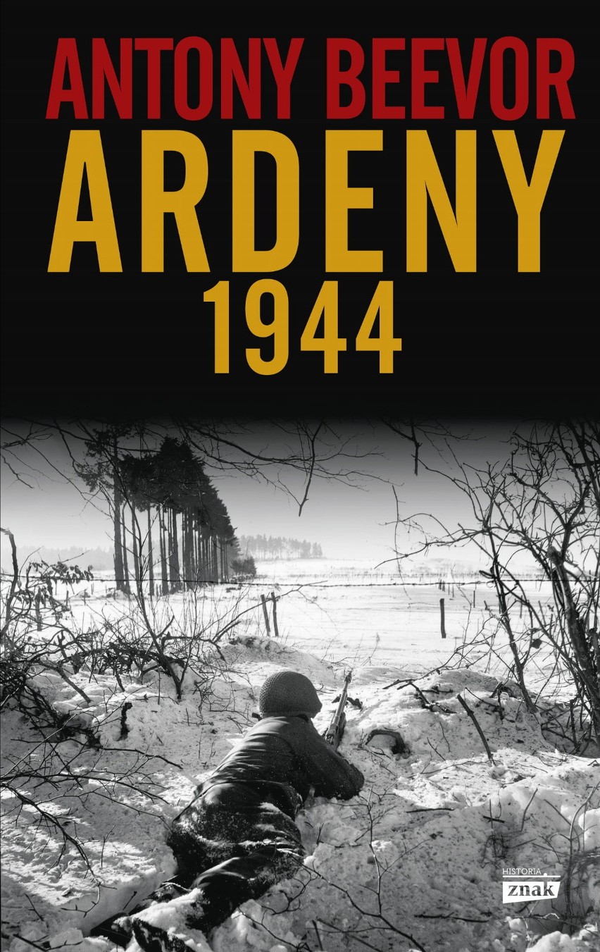 Książka Antony Beevora „Ardeny 1944”