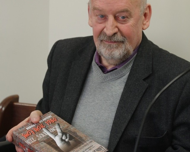 Książkę "Mój rok 1980" Bernard Bujwicki wydał w 2013 roku. We wtorek przyniósł ją do sądu