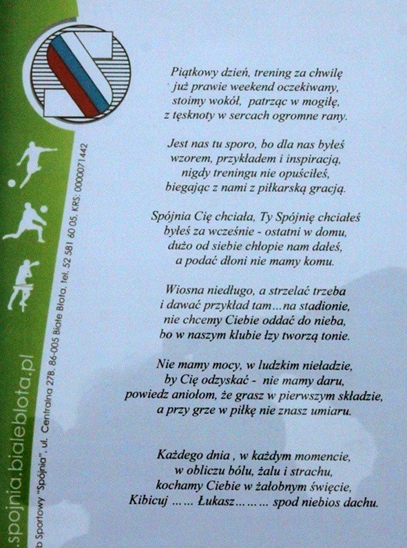 Jedna z piłkarek tego klubu wyrecytowała wiersz, który napisany został przez prezesa klubu Marka Stankiewicza.