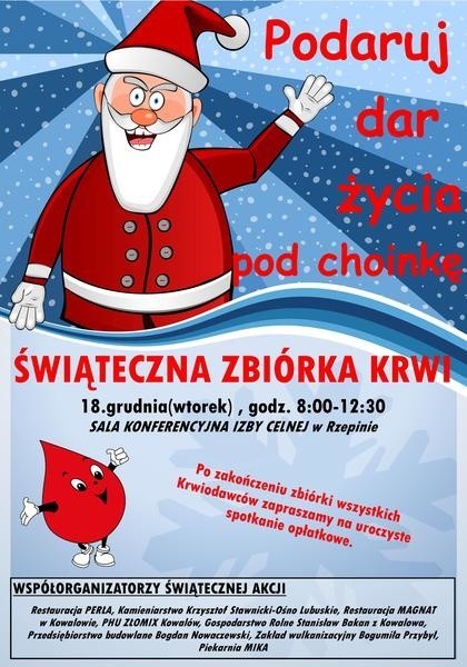 Świąteczna zbiórka krwi. 18.grudnia(wtorek) Izba Celna w Rzepinie. g. 8:00 do 12:30