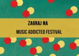 Music Addicted Festival. Możesz zgłosić swój zespół