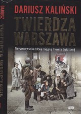 "Twierdza Warszawa" - książka, która opowiada o dniach chwały stolicy Polski