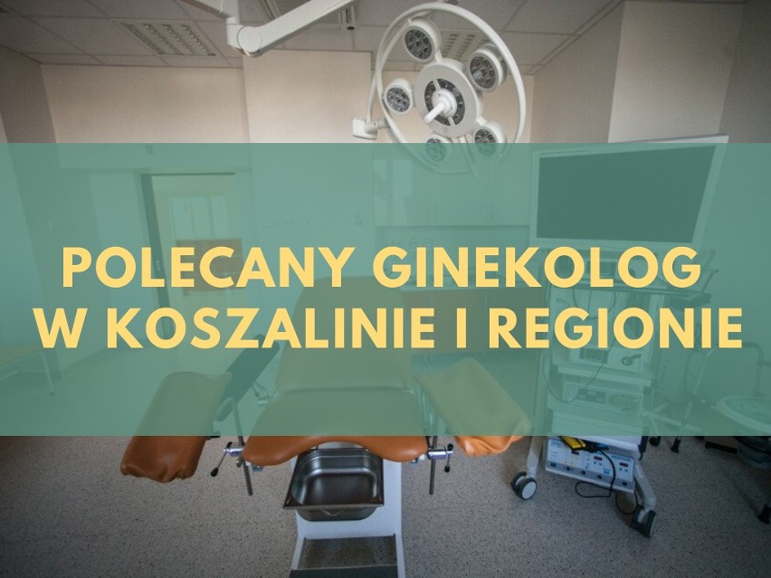 Szukasz dobrego ginekologa w Koszalinie i regionie? Zobacz...
