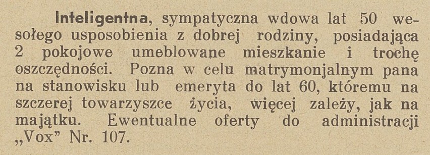 Ogłoszenia matrymonialne z lat 30. "Panna bez przyszłości lat 37, niebrzydka pozna inteligentnego pana". Ogłoszenia pań