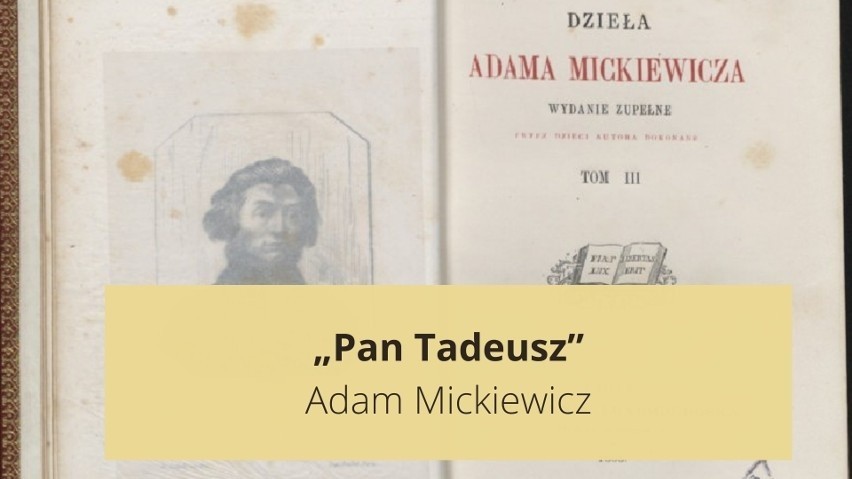 "Pan Tadeusz" autorstwa Adama Mickiewicza to epopeja...