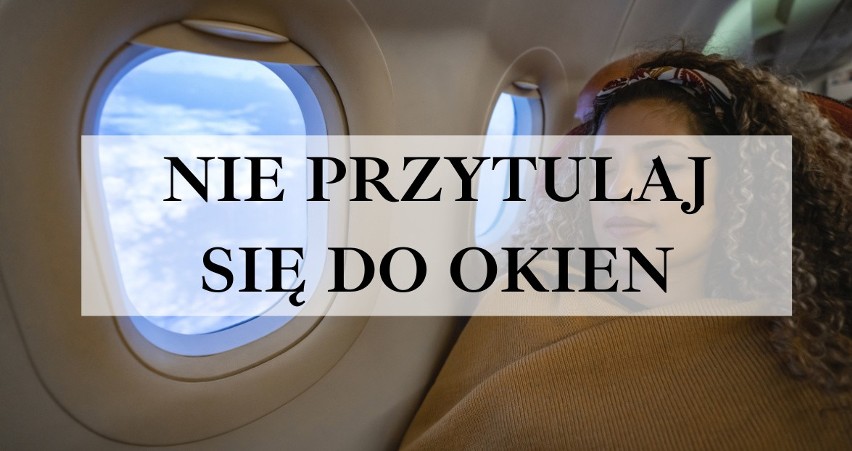 Nie przytulaj się do okien...