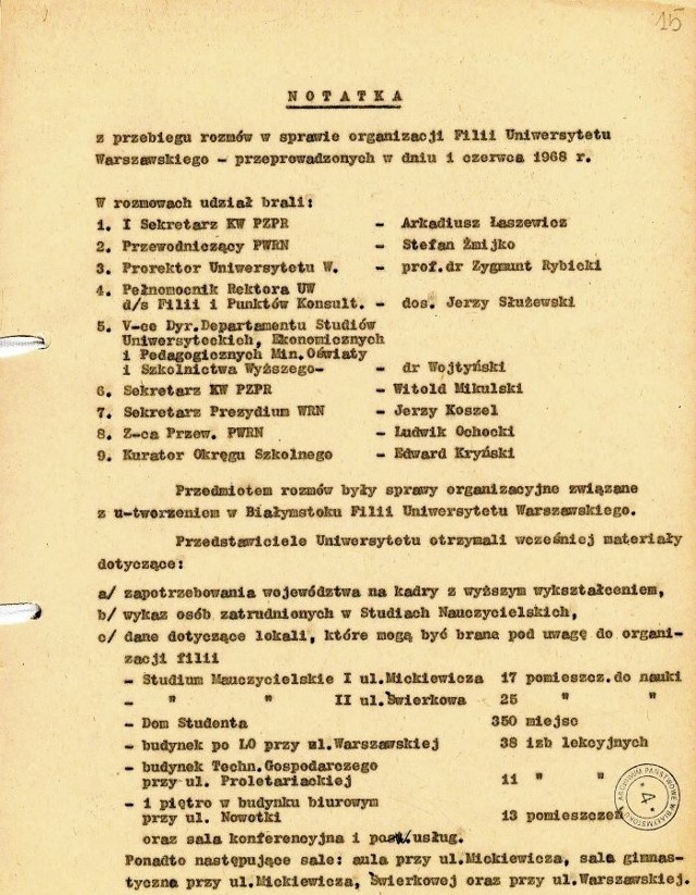 Powołanie uczelni miało też wymiar ściśle polityczny. Tu widzimy notatkę sporządzoną 1 czerwca 1968 r. z przebiegu rozmów w Komitecie Wojewódzkim partii w sprawie organizacji w Białymstoku filii Uniwersytetu Warszawskiego.