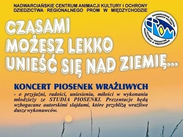 W piątek po południu w Centrum Animacji Kultury w Międzychodzie odbędzie się "Koncert Piosenek Wrażliwych&#8221;.