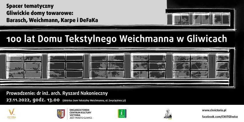 Gliwice: Spacer z okazji stulecia oddania do użytku Domu Tekstylnego Weichmanna