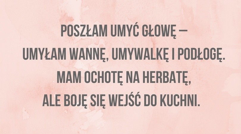 10 najlepszych tekstów o byciu mamą. Śmieszne cytaty, które idealnie podsumowują rodzicielstwo. Te teksty Cię na pewno rozbawią! 