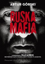 Artur Górski – Ruska mafia. Sportowcy, gangsterzy, benklarze w Monte Carlo