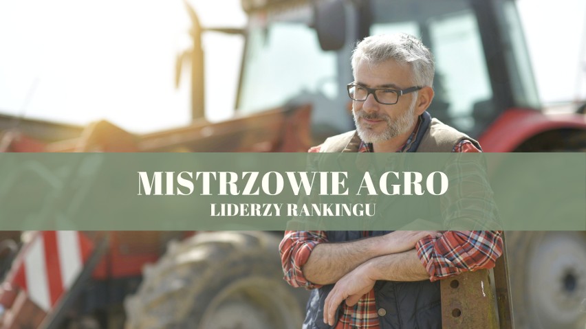 MISTRZOWIE AGRO 2019 - poznaj liderów rankingu