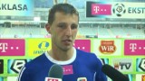 Piłkarze Piasta po meczu z Koroną: Gol strzelony w końcówce smakuje wyjatkowo (WIDEO)