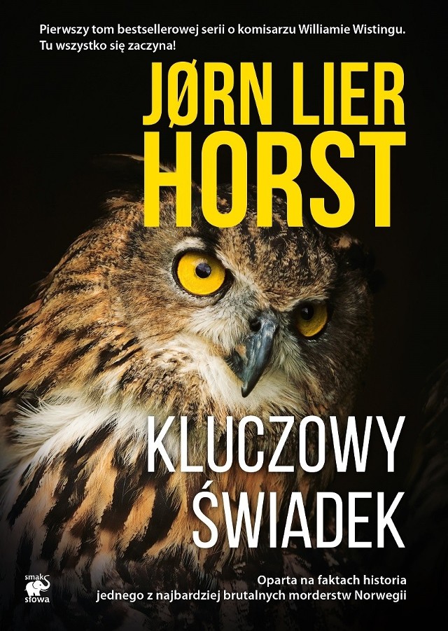 "Kluczowy świadek", Jorn Lier Horst, Wydawnictwo Smak Słowa, Sopot 2017, stron 336, cena 39 zł