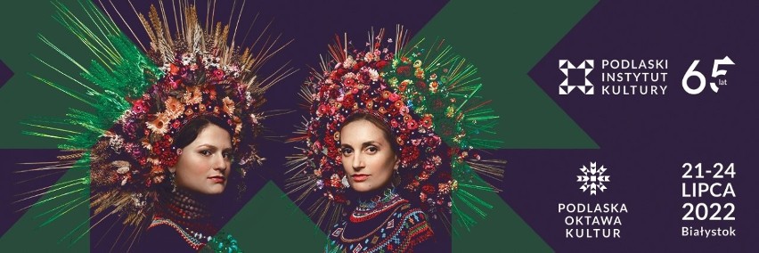 Podlaska Oktawa Kultur 2022. Festiwal to święto muzyki, folkloru i różnorodności. Podczas XIV edycji wystąpi 17 zespołów