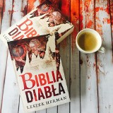 Leszek Herman - Biblia diabła. Czarownice, czarny marsz, seryjny morderca i tajemnice Pomorza