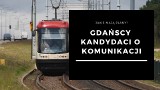 Wybory samorządowe 2018. Co kandydaci na prezydenta Gdańska sądzą o komunikacji? Jakie mają pomysły na jej usprawnienie? 