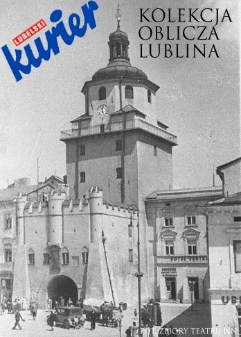 Kolekcja Kuriera "Oblicza Lublina": Zdjęcie Bramy Krakowskiej