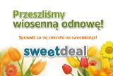 Sweetdeal.pl - dla Was zmieniamy się na wiosnę