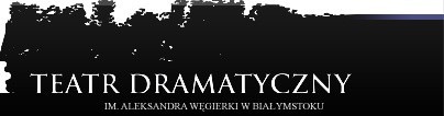 Konkurs zorganizował białostocki Teatr Dramatyczny