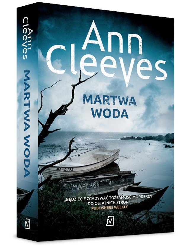 Podróż na klimatyczne Szetlandy w towarzystwie Ann Cleeves. „Martwa woda” to piąta część popularnej serii