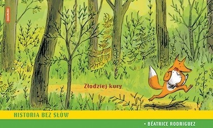 Złodziej kury, ilustracje: Béatrice Rodriquez