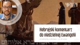 Zaskakujące spotkania z Bożą obecnością w Biblii Hebrajskiej i Talmudzie Babilońskim 