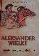 Aleksander Wielki zginął otruty przez 20-latkę 