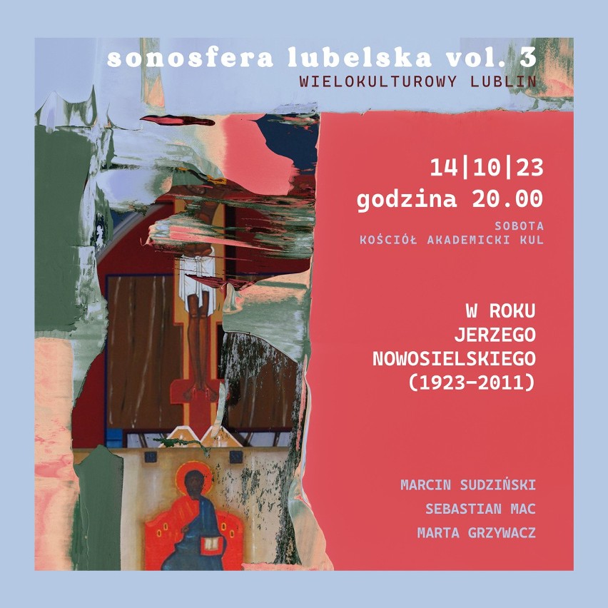 Sonosfera Lubelska vol. 3 – Wielokulturowy Lublin – w roku Jerzego Nowosielskiego (1923-2011)                    