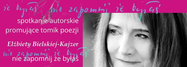 Elżbieta Bielska - Kajzer to nowosolska poetka i felietonistka Gazety Lubuskiej.