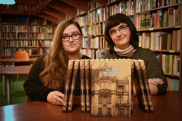 Autorki: Ilona Michalska-Masiarz, i Marta Trojanowska zachęcają do zapoznania się z "Radomskim spacerownikiem literackim".