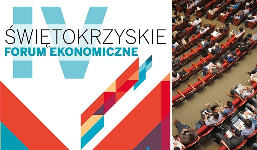 Palące problemy, perspektywy i gorące dyskusje o naszej gospodarce na IV Świętokrzyskim Forum Ekonomicznym w Kielcach