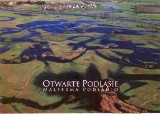 "Otwarte Podlasie" - niezwykła wystawa w ogrodach Pałacu Branickich