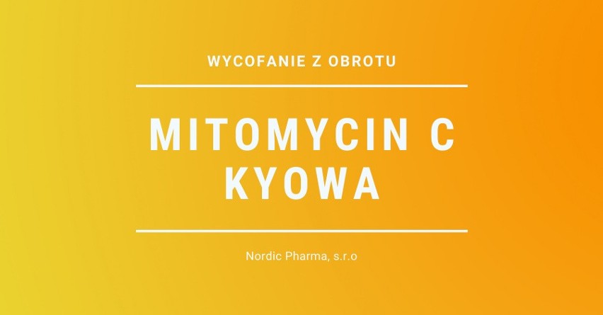 Mitomycin C Kyowa (Mitomycinum), 10 mg, proszek do...
