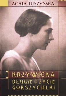 Irena Krzywicka na okładce książki Agaty Tuszyńskiej "Irena Krzywicka. Długie życie gorszycielki"