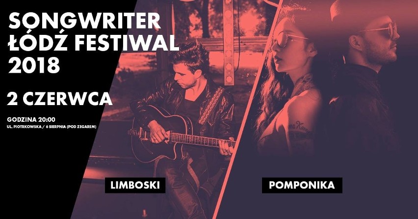 Songwriter Łódź Festiwal: W sobotę na ul. 6 Sierpnia wystąpią: Pomponika oraz Limboski
