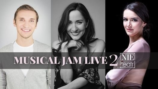 DZIEŃ DOBRY - Musical Jam Live 2 w Nie teatrze. Koncert...