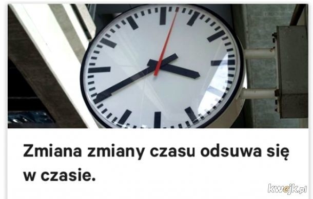 Zmiana czasu 2021. Najlepsze MEMY o zmianie czasu. Chyba...