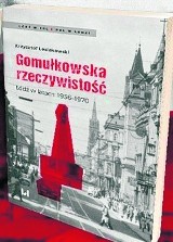 Jak żyło się w Łodzi w czasach Władysława Gomułki?