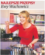 W sobotę w Głosie" dodatek "Ewa Wachowicz - najlepsze przepisy"