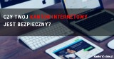 Czy Twój kantor internetowy jest bezpieczny?