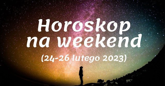 Sprawdź w galerii horoskop dla Twojego znaku zodiaku. Zobacz co będzie się działo w Twoim życiu w najbliższy weekend [24-26 lutego 2023]. Szczegóły prezentujemy na kolejnych slajdach